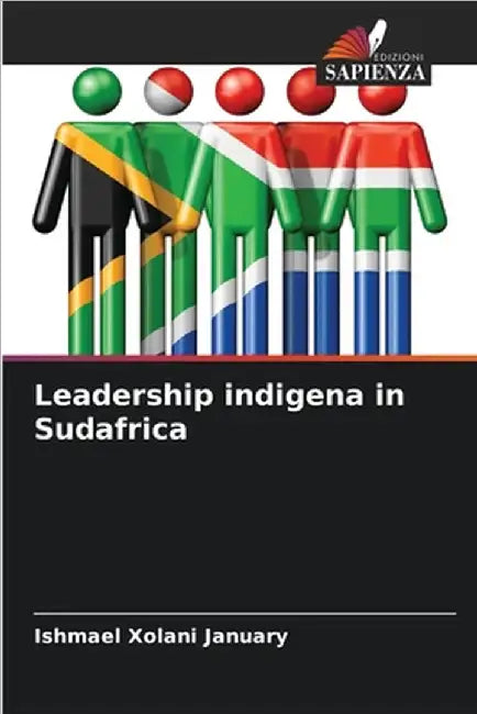 Leadership indigena in Sudafrica by January, Ishmael Xolani
