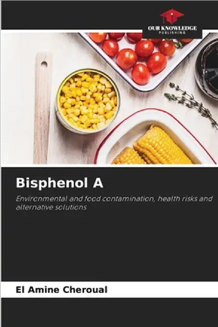 Bisphenol A by Cheroual, El Amine