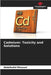 Cadmium: Toxicity and Solutions by Abdelhafid Mimouni