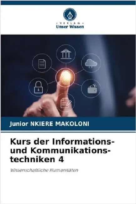 Kurs der Informations- und Kommunikations-techniken 4 by Junior Nkiere Makoloni