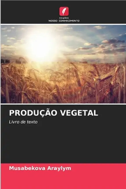 Produção Vegetal by Musabekova Araylym