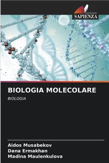 Biologia Molecolare by Musabekov, Aidos