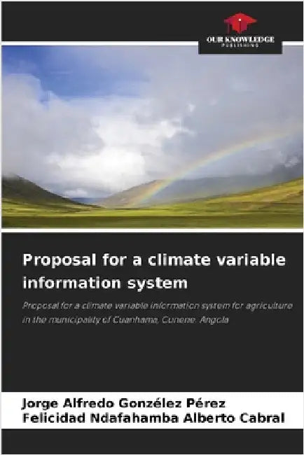 Proposal for a climate variable information system by Jorge Alfredo Gonzélez Pérez