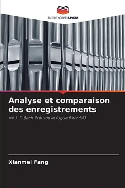 Analyse et comparaison des enregistrements by Fang, Xianmei