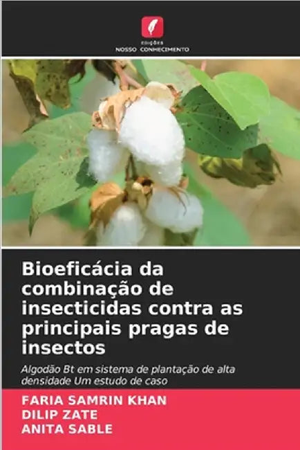 Bioeficácia da combinação de insecticidas contra as principais pragas de insectos by Khan, Faria Samrin