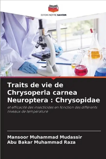 Traits de vie de Chrysoperla carnea Neuroptera: Chrysopidae by Mansoor Muhammad Mudassir