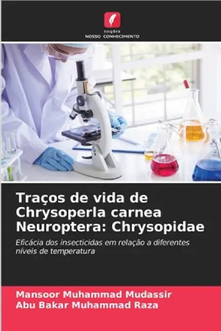 Traços de vida de Chrysoperla carnea Neuroptera: Chrysopidae by Mansoor Muhammad Mudassir