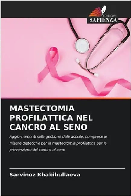 Mastectomia Profilattica Nel Cancro Al Seno by Sarvinoz Khabibullaeva