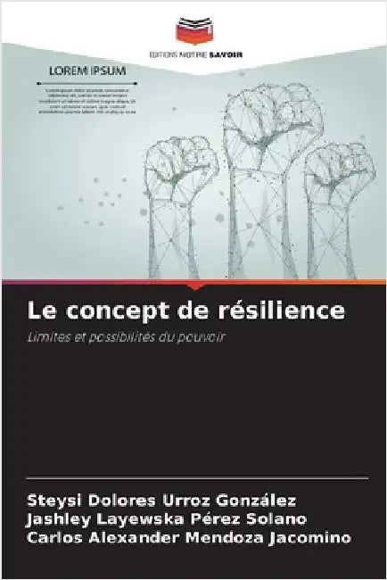 Le concept de résilience by Urroz González, Steysi Dolores