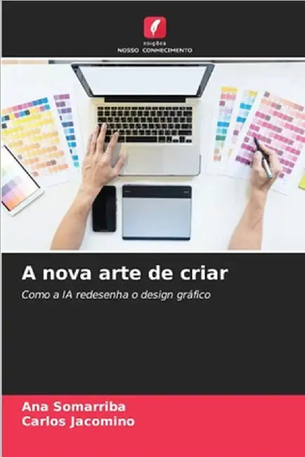 A nova arte de criar by Somarriba, Ana