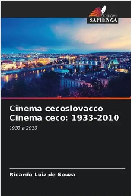 Cinema cecoslovacco Cinema ceco: 1933-2010 by Ricardo Luiz De Souza
