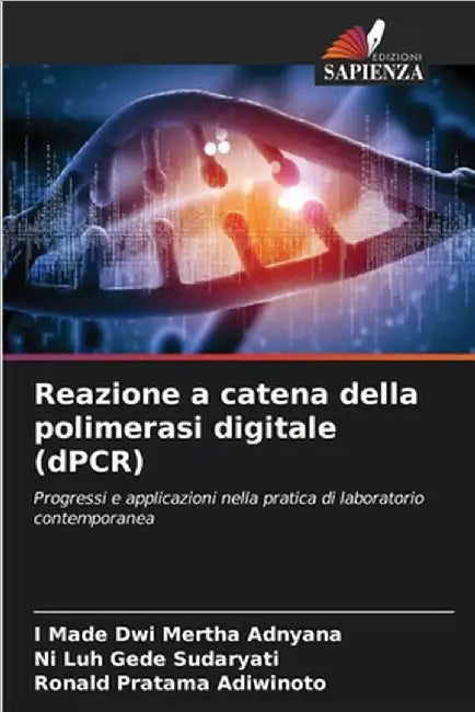 Reazione a catena della polimerasi digitale (dPCR) by Adnyana, I. Made Dwi Mertha