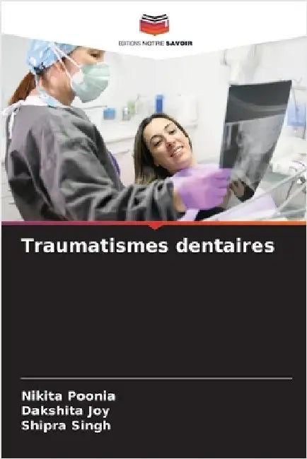 Traumatismes dentaires by Poonia, Nikita