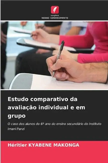 Estudo comparativo da avaliação individual e em grupo by Héritier Kyabene Makonga