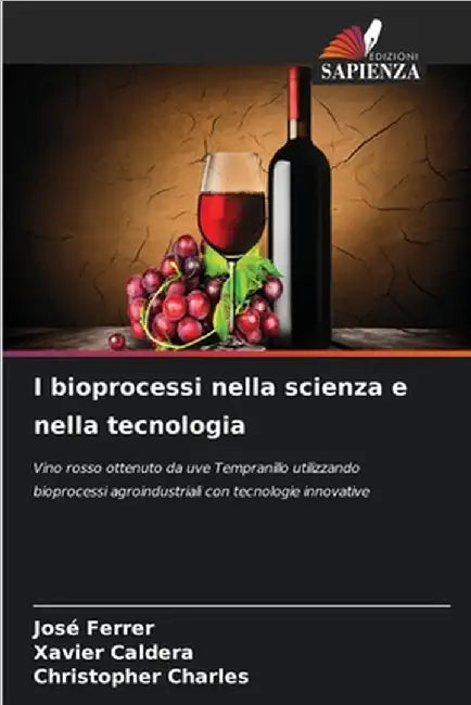I bioprocessi nella scienza e nella tecnologia by Ferrer, José