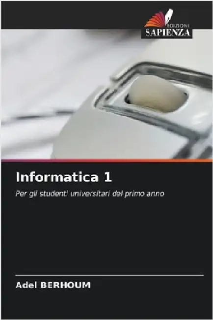 Informatica 1 by Berhoum, Adel