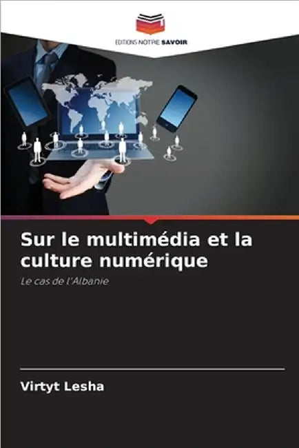 Sur le multimédia et la culture numérique by Lesha, Virtyt