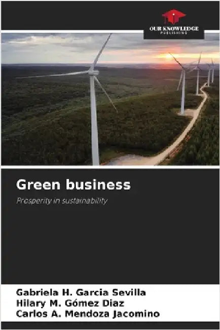 Green business by Gabriela H. Garcia Sevilla