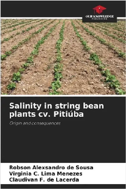 Salinity in string bean plants cv. Pitiúba by Robson Alexsandro de Sousa
