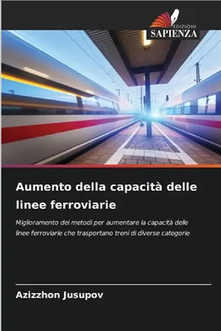 Aumento della capacità delle linee ferroviarie by Azizzhon Jusupov