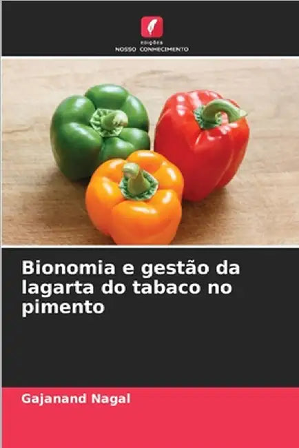 Bionomia e gestão da lagarta do tabaco no pimento by Nagal, Gajanand