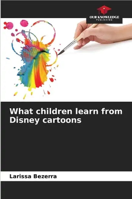 What children learn from Disney cartoons by Larissa Bezerra