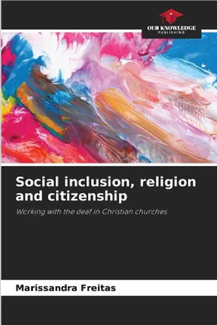 Social inclusion, religion and citizenship by Marissandra Freitas