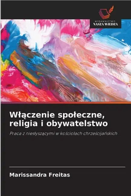 Wlączenie spoleczne, religia i obywatelstwo by Freitas, Marissandra