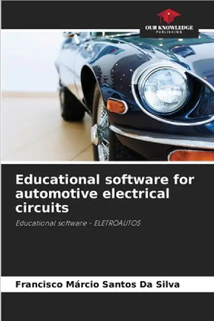 Educational software for automotive electrical circuits by Francisco Márcio Santos Da Silva