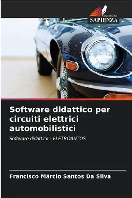Software didattico per circuiti elettrici automobilistici by Francisco Márcio Santos Da Silva
