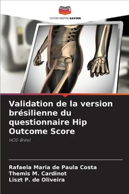 Validation de la version brésilienne du questionnaire Hip Outcome Score by Maria de Paula Costa, Rafaela