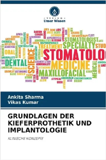 Grundlagen Der Kieferprothetik Und Implantologie by Ankita Sharma