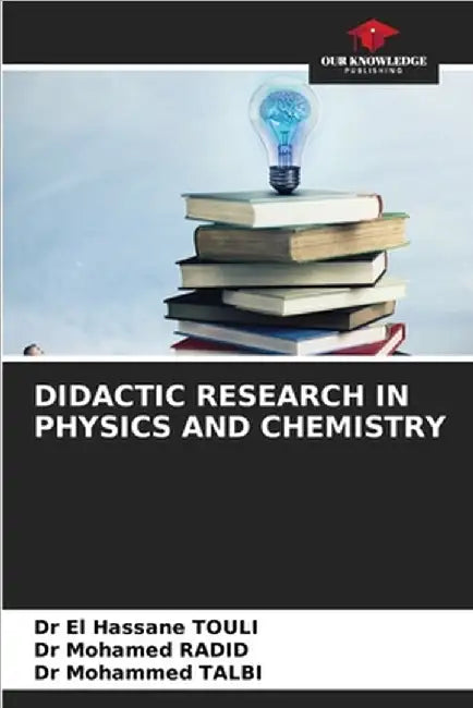 Didactic Research in Physics and Chemistry by Touli, El Hassane