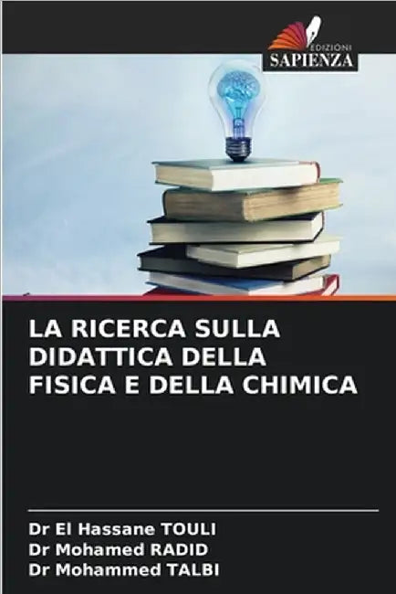 La Ricerca Sulla Didattica Della Fisica E Della Chimica by El Hassane Touli