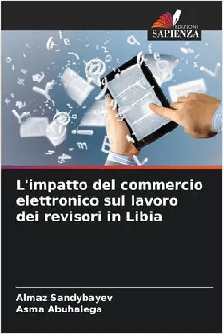 L'impatto del commercio elettronico sul lavoro dei revisori in Libia by Almaz Sandybayev