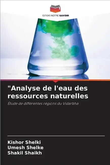"Analyse de l'eau des ressources naturelles by Shelki, Kishor