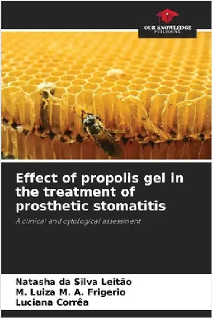 Effect of propolis gel in the treatment of prosthetic stomatitis by Leitão, Natasha Da Silva