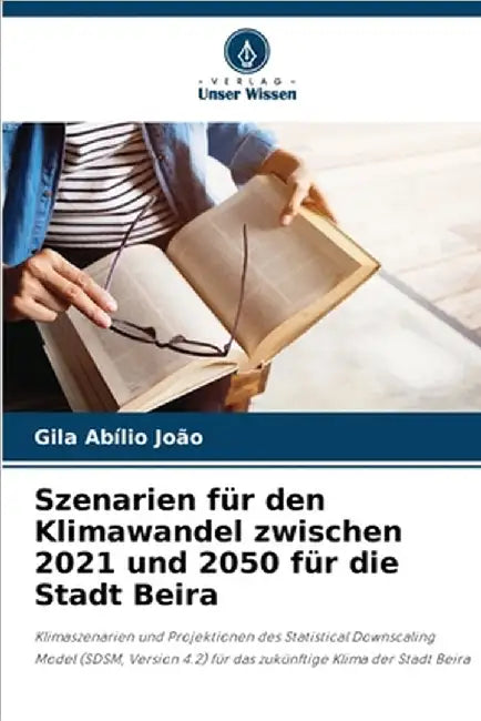 Szenarien für den Klimawandel zwischen 2021 und 2050 für die Stadt Beira by Gila Abílio João