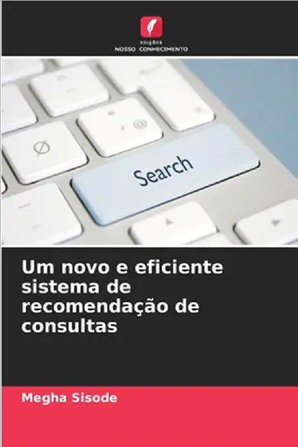 Um novo e eficiente sistema de recomendação de consultas by Megha Sisode