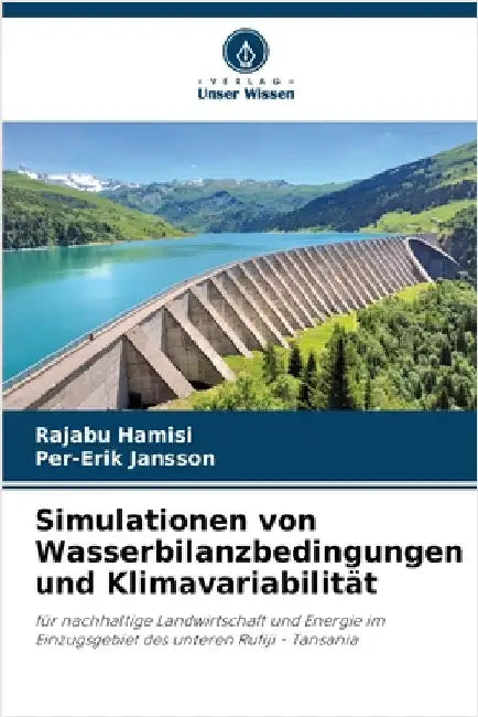 Simulationen von Wasserbilanzbedingungen und Klimavariabilität by Rajabu Hamisi
