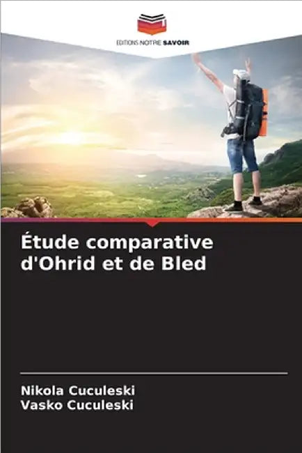 Étude comparative d'Ohrid et de Bled by Cuculeski, Nikola