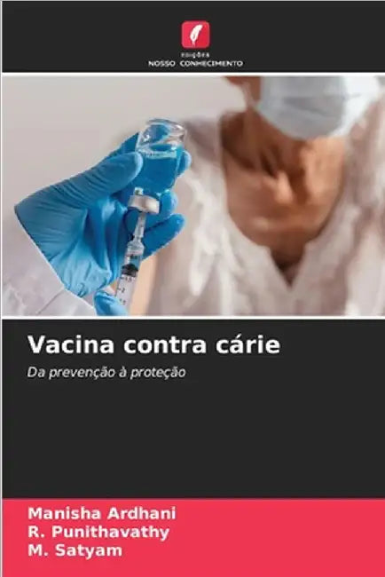 Vacina contra cárie by Manisha Ardhani