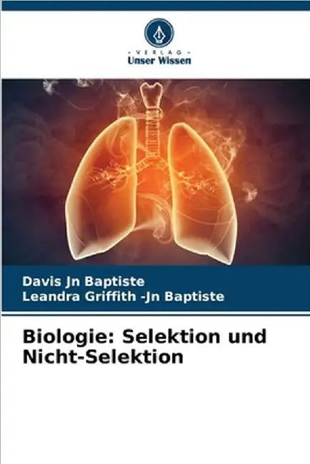 Biologie: Selektion und Nicht-Selektion by Jn Baptiste, Davis
