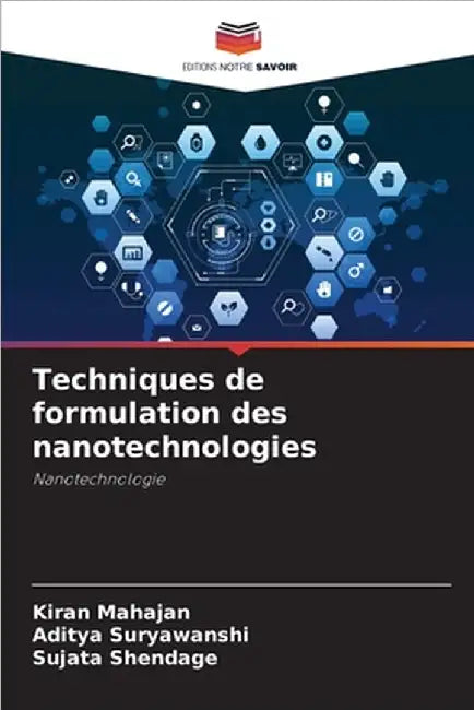 Techniques de formulation des nanotechnologies by Kiran Mahajan