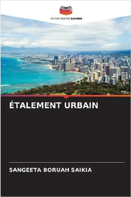 Étalement Urbain by Sangeeta Boruah Saikia