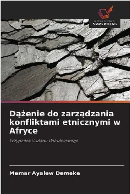 Dążenie do zarządzania konfliktami etnicznymi w Afryce by Ayalew Demeke, Memar