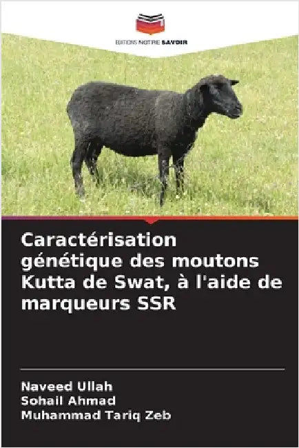 Caractérisation génétique des moutons Kutta de Swat, à l'aide de marqueurs SSR by Ullah, Naveed