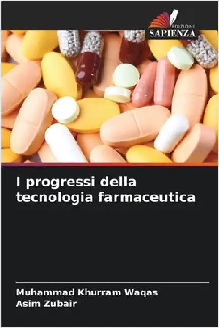 I progressi della tecnologia farmaceutica by Muhammad Khurram Waqas
