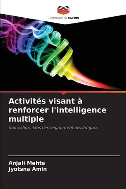 Activités visant à renforcer l'intelligence multiple by Anjali Mehta