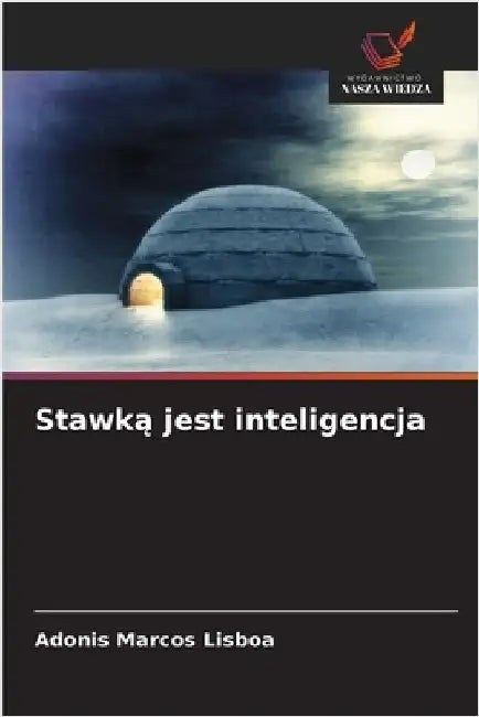 Stawką jest inteligencja by Adonis Marcos Lisboa